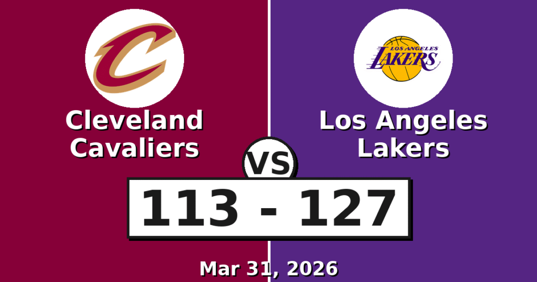 Cleveland Cavaliers vs Los Angeles Lakers Match Player Stats (Mar 31, 2026)